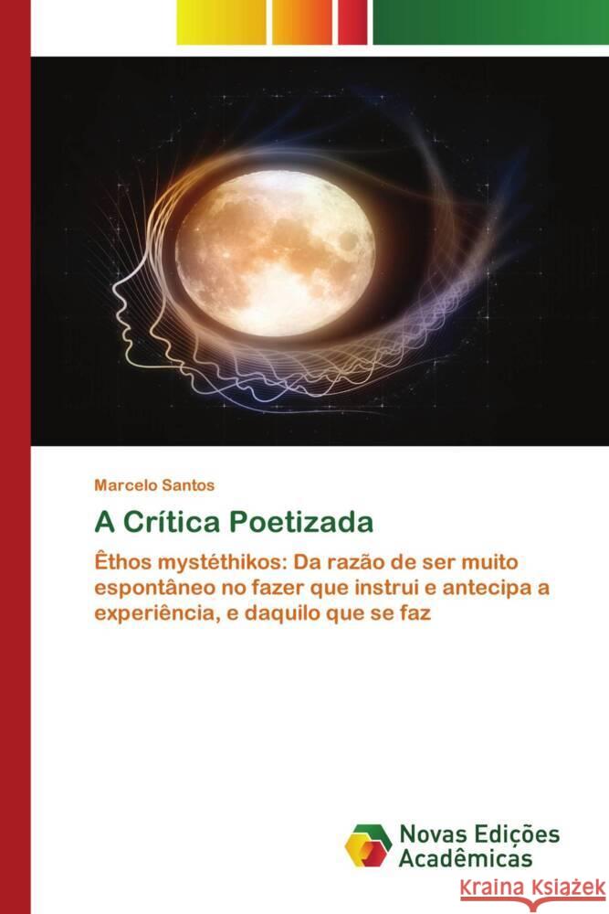 A Crítica Poetizada Santos, Marcelo 9786205503782