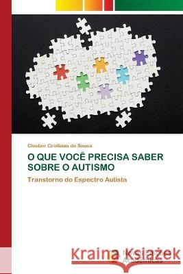 O Que Voc? Precisa Saber Sobre O Autismo Cleuber Cristian 9786205504307