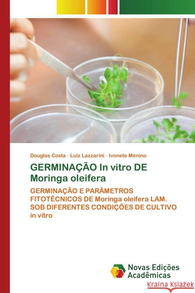 GERMINACAO In vitro DE Moringa oleifera Douglas Costa Luiz Lazzarini Ivonete Menino 9786205505212