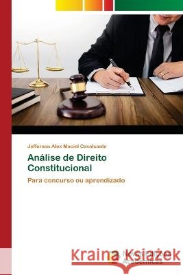 Analise de Direito Constitucional Jefferson Alex Maciel Cavalcante   9786205505434 Novas Edicoes Academicas