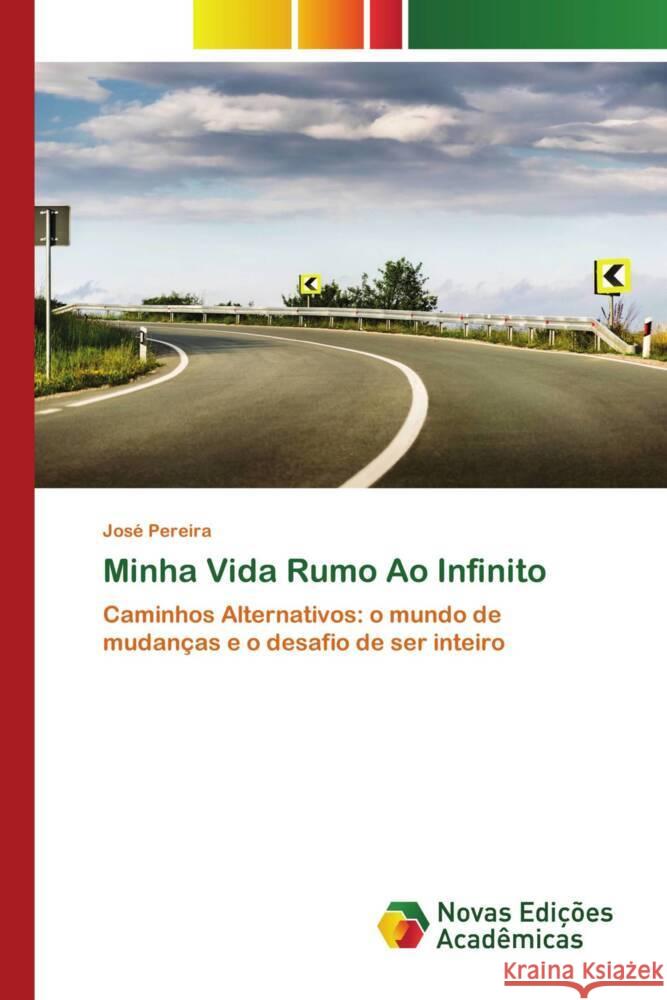 Minha Vida Rumo Ao Infinito Pereira, José 9786205505663