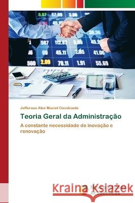 Teoria Geral da Administracao Jefferson Alex Maciel Cavalcante   9786205505748 Novas Edicoes Academicas