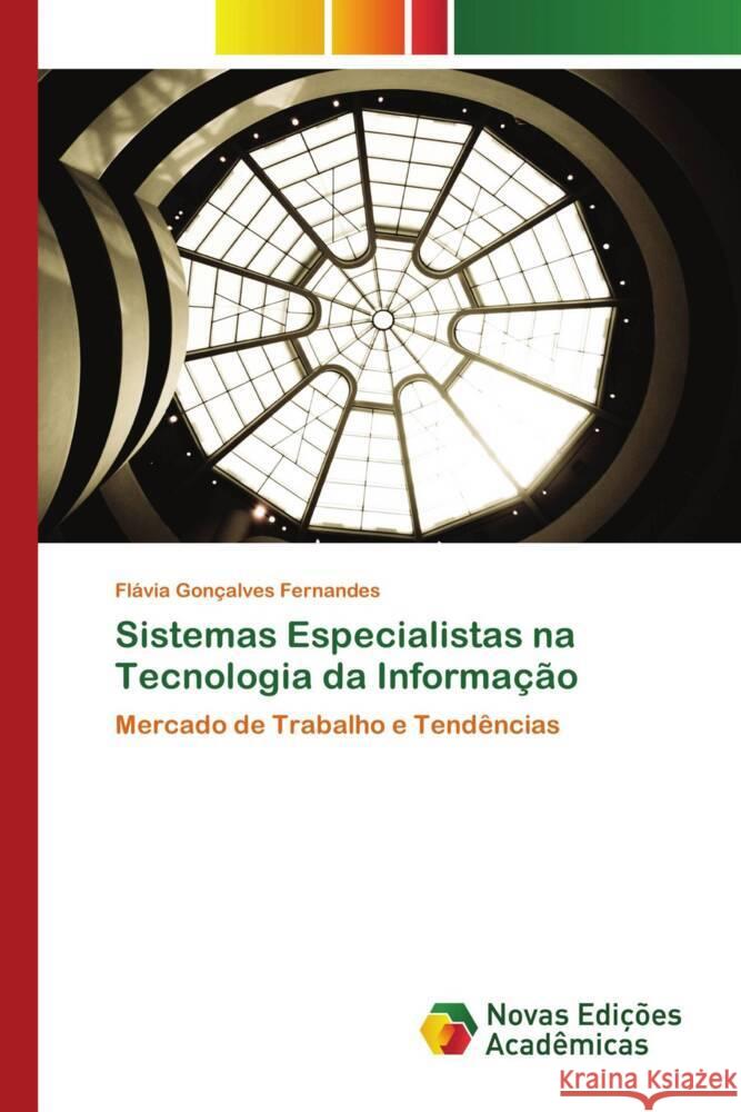 Sistemas Especialistas na Tecnologia da Informação Fernandes, Flávia Gonçalves 9786205506554