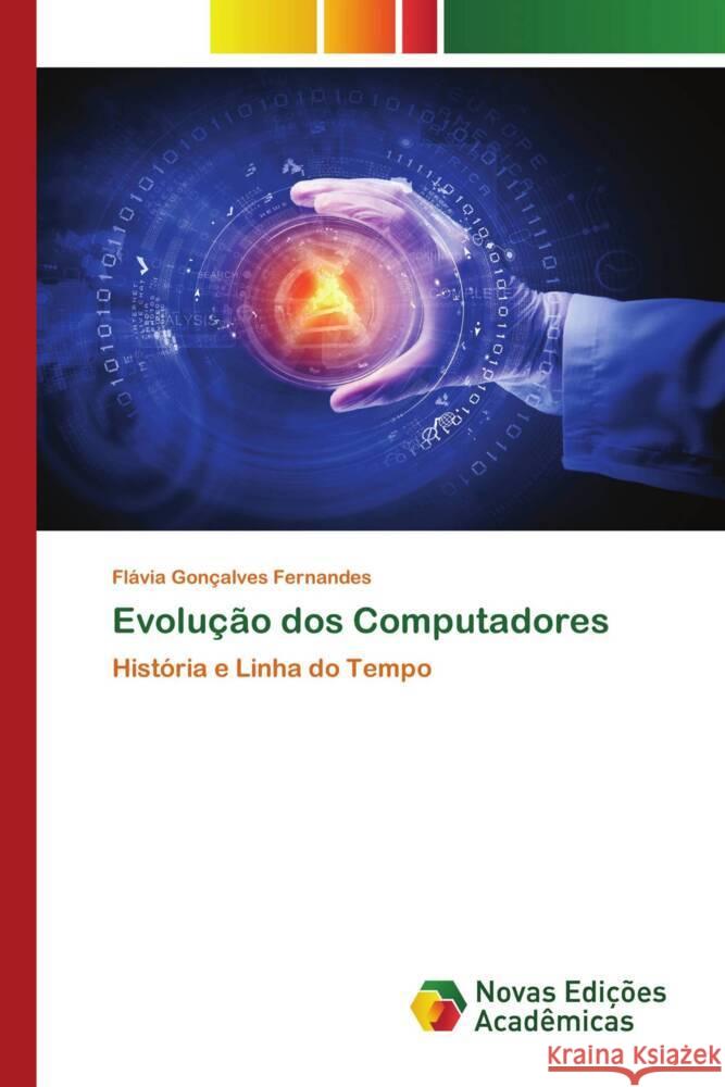 Evolução dos Computadores Fernandes, Flávia Gonçalves 9786205507407