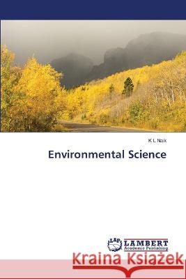 Environmental Science K L Naik 9786205507568 LAP Lambert Academic Publishing