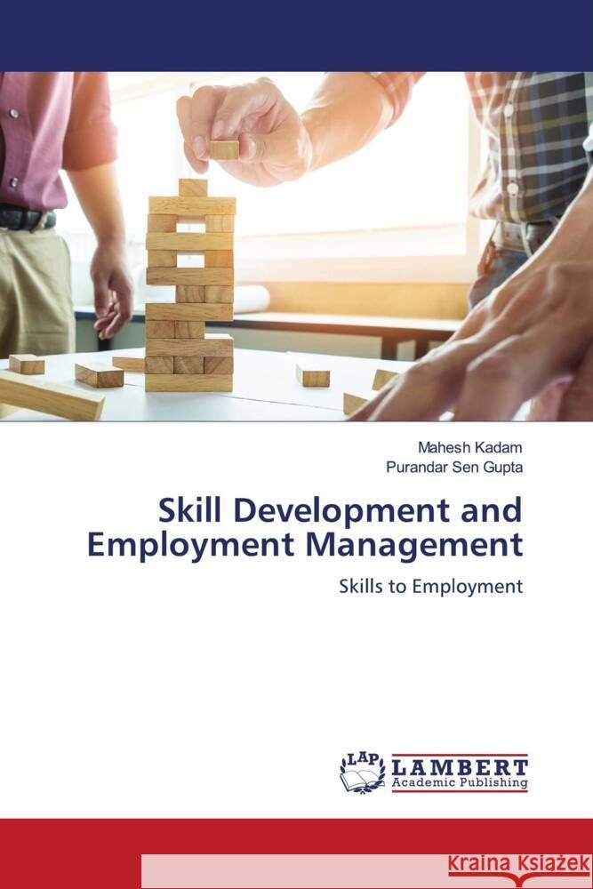 Skill Development and Employment Management Mahesh Kadam Purandar Se 9786205507919 LAP Lambert Academic Publishing