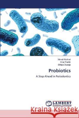 Probiotics Manali Rathod, Hiral Parikh, Shilpa Duseja 9786205509197 LAP Lambert Academic Publishing