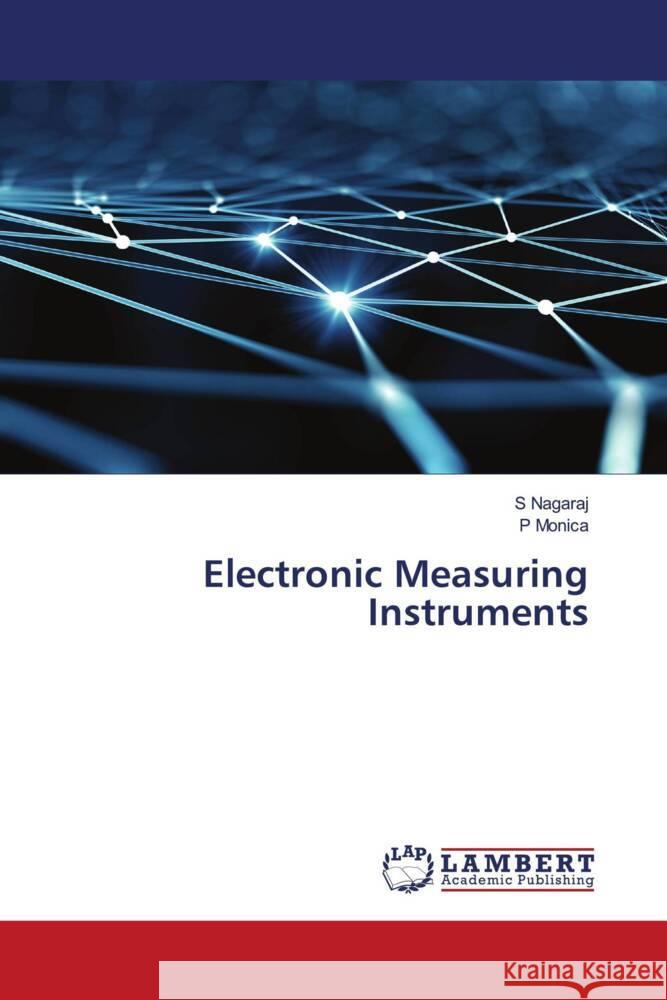 Electronic Measuring Instruments Nagaraj, S, Monica, P 9786205510025 LAP Lambert Academic Publishing