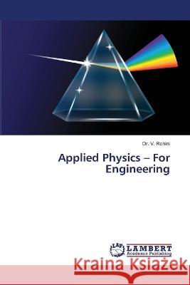 Applied Physics - For Engineering V. Rohini 9786205510384
