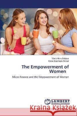 The Empowerment of Women Mario Har Diana Espinoz 9786205513064 LAP Lambert Academic Publishing