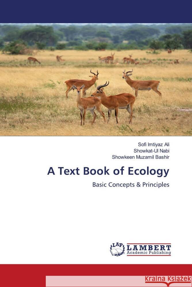 A Text Book of Ecology Ali, Sofi Imtiyaz, Nabi, Showkat-Ul, Bashir, Showkeen Muzamil 9786205514214
