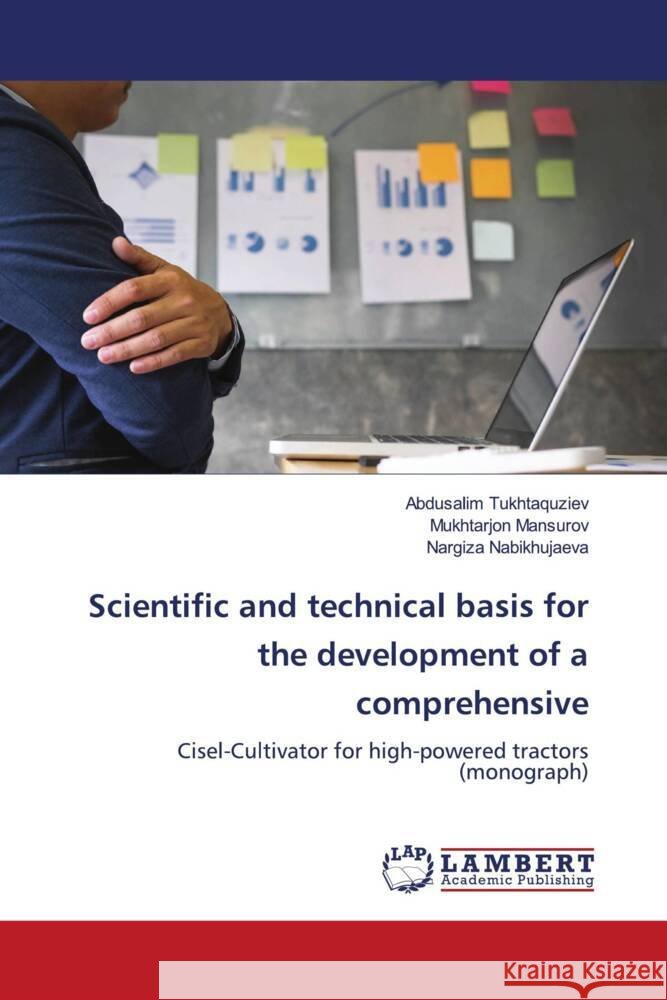 Scientific and technical basis for the development of a comprehensive Tukhtaquziev, Abdusalim, Mansurov, Mukhtarjon, Nabikhujaeva, Nargiza 9786205514566 LAP Lambert Academic Publishing