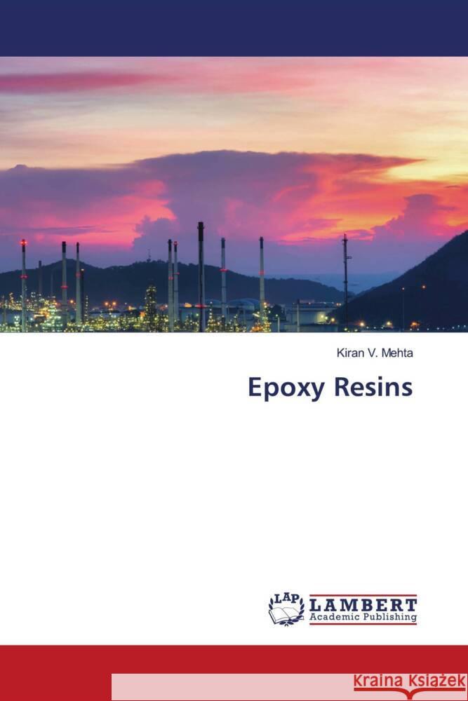 Epoxy Resins Mehta, Kiran V. 9786205514665