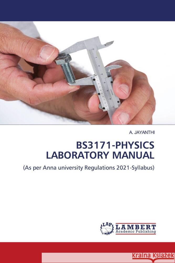 Bs3171-Physics Laboratory Manual A. Jayanthi 9786205514689