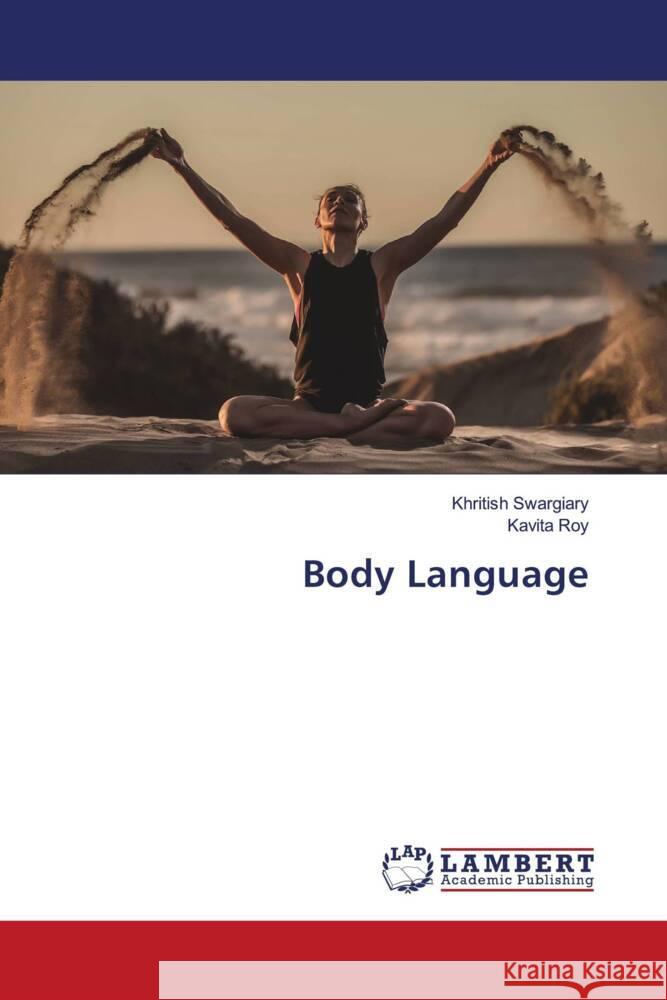 Body Language Swargiary, Khritish, Roy, Kavita 9786205517680 LAP Lambert Academic Publishing