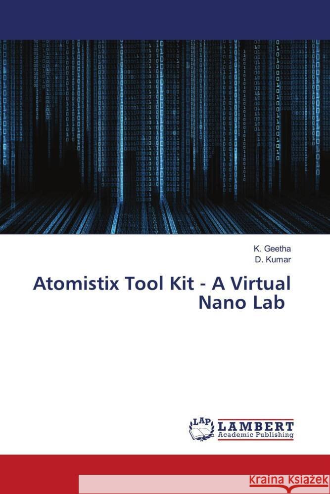 Atomistix Tool Kit - A Virtual Nano Lab Geetha, K., Kumar, D. 9786205517772