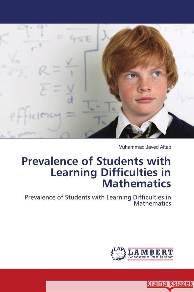 Prevalence of Students with Learning Difficulties in Mathematics Aftab, Muhammad Javed 9786205519080