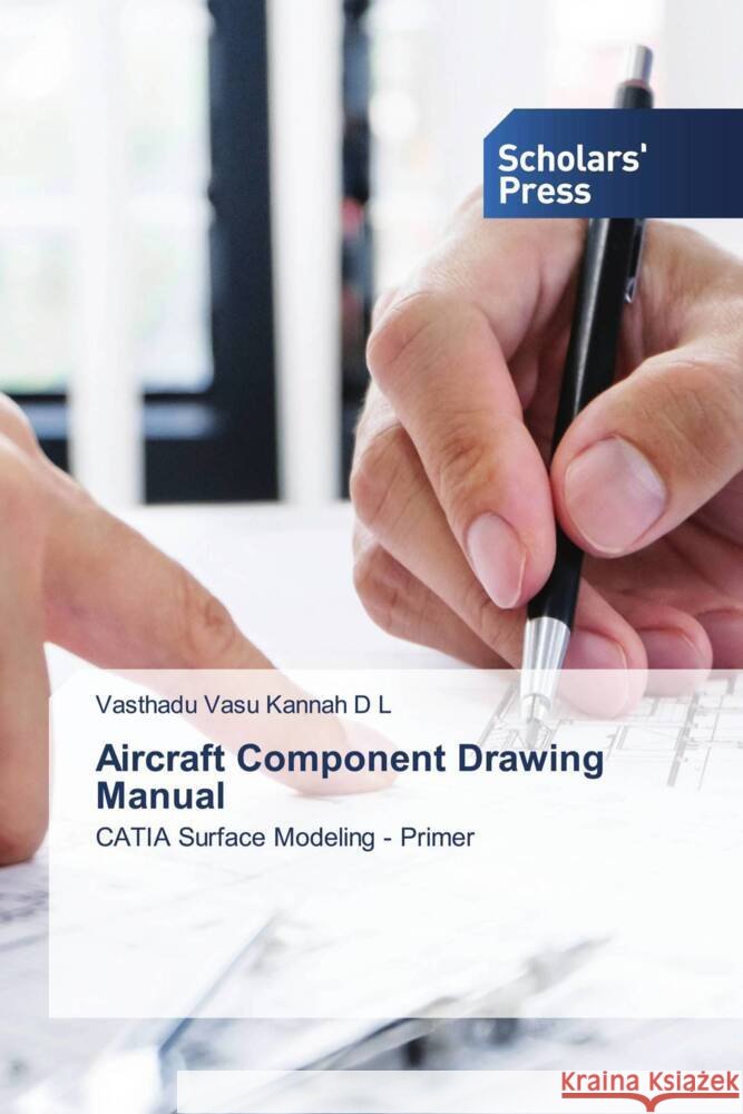 Aircraft Component Drawing Manual D L, Vasthadu Vasu Kannah 9786205524671