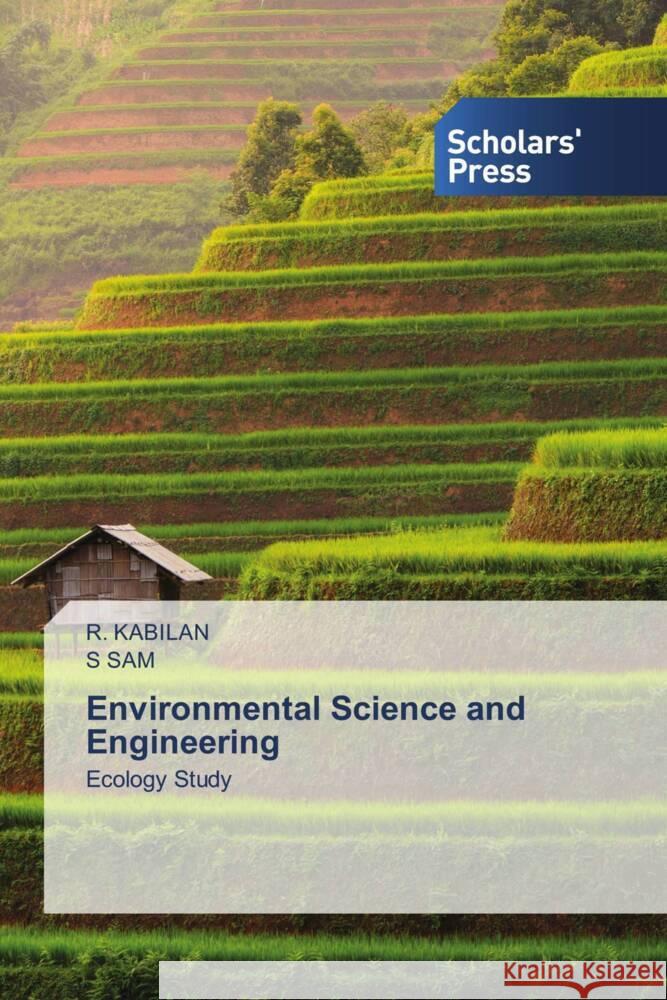 Environmental Science and Engineering KABILAN, R., SAM, S 9786205524893 Scholars' Press
