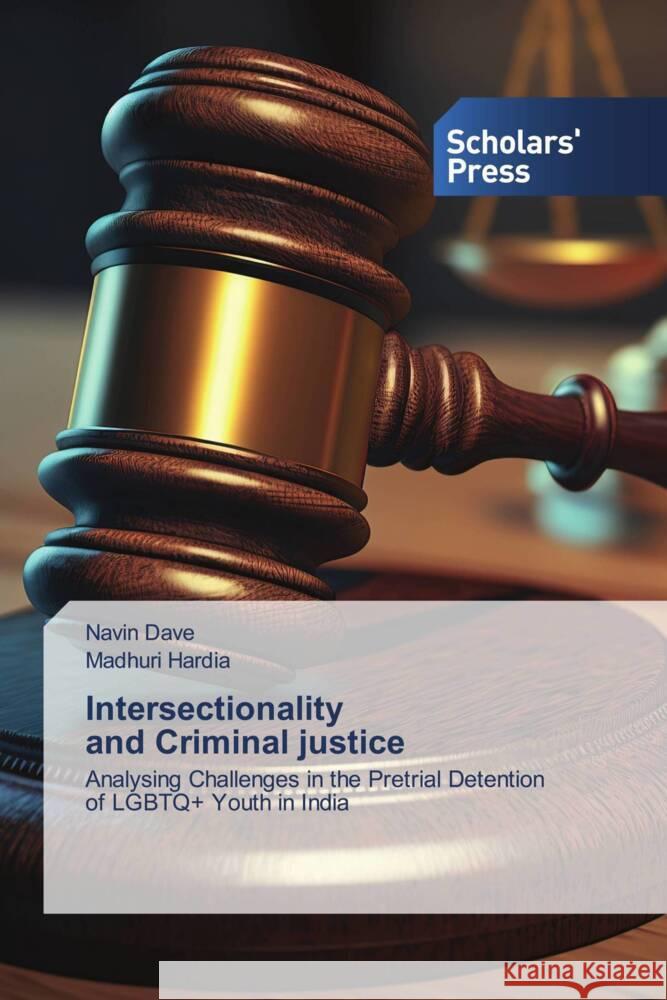 Intersectionality and Criminal justice Dave, Navin, Hardia, Madhuri 9786205525067