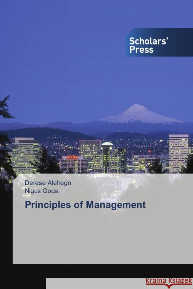 Principles of Management Alehegn, Derese, Goda, Nigus 9786205525258