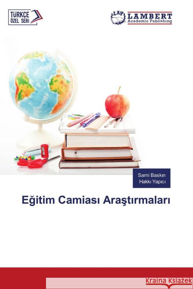 Egitim Camiasi Arastirmalari Baskin, Sami, Yapici, Hakki 9786205527733