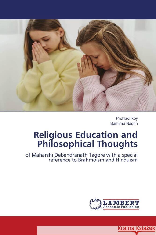 Religious Education and Philosophical Thoughts Roy, Prohlad, Nasrin, Samima 9786205528174 LAP Lambert Academic Publishing