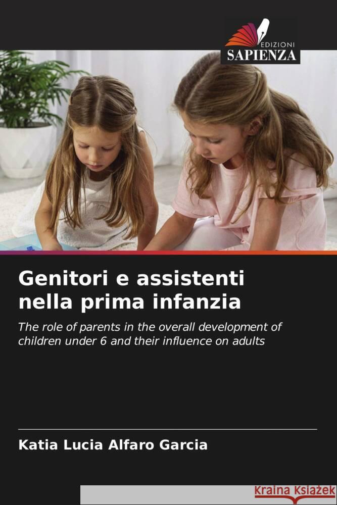 Genitori e assistenti nella prima infanzia Alfaro Garcia, Katia Lucia 9786205534861