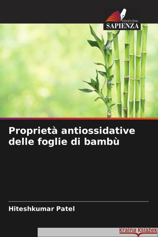 Proprietà antiossidative delle foglie di bambù Patel, Hiteshkumar 9786205537282