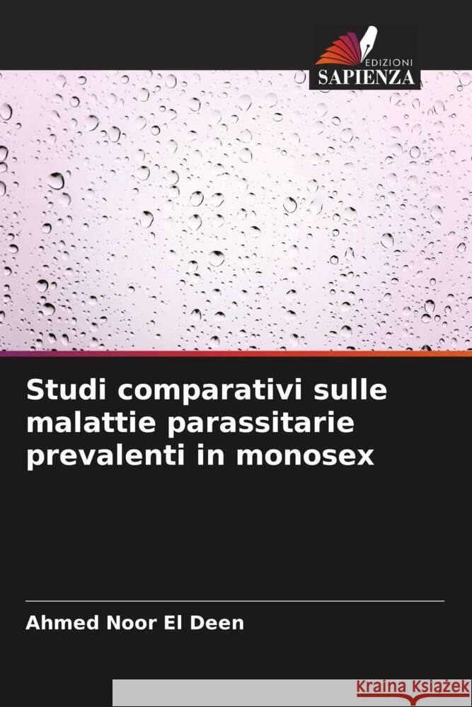 Studi comparativi sulle malattie parassitarie prevalenti in monosex Noor El Deen, Ahmed 9786205538036