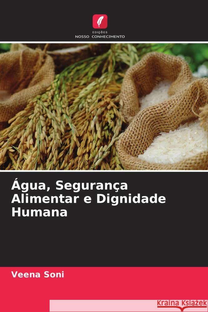 Água, Segurança Alimentar e Dignidade Humana Soni, Veena 9786205538500 Edições Nosso Conhecimento