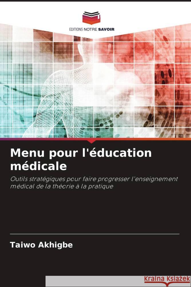 Menu pour l'éducation médicale Akhigbe, Taiwo 9786205538791