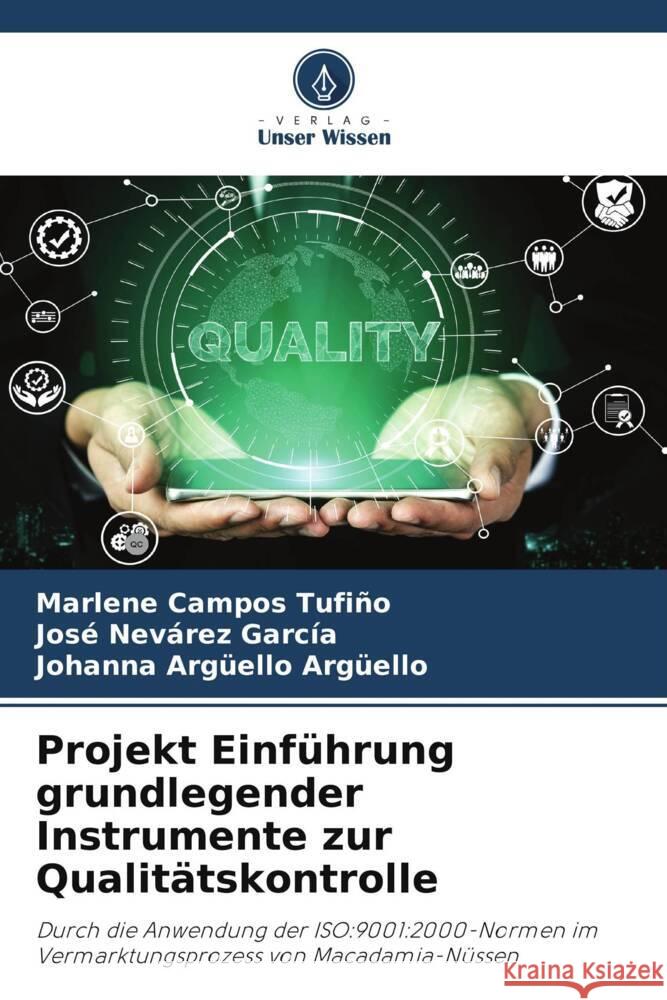 Projekt Einführung grundlegender Instrumente zur Qualitätskontrolle Campos Tufiño, Marlene, Nevárez García, José, Argüello Argüello, Johanna 9786205541791