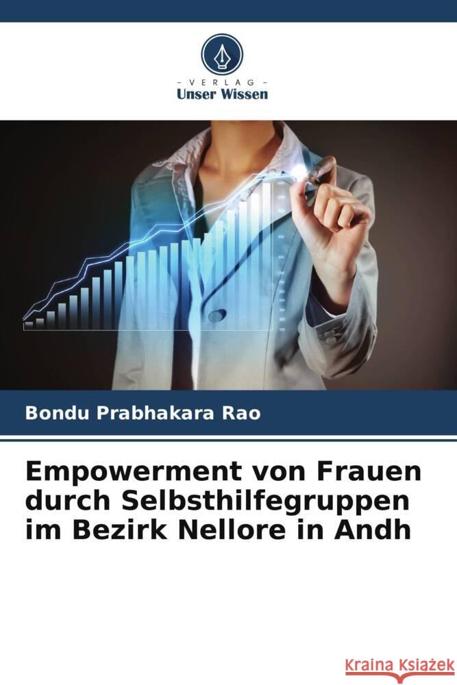 Empowerment von Frauen durch Selbsthilfegruppen im Bezirk Nellore in Andh Rao, Bondu Prabhakara 9786205542132