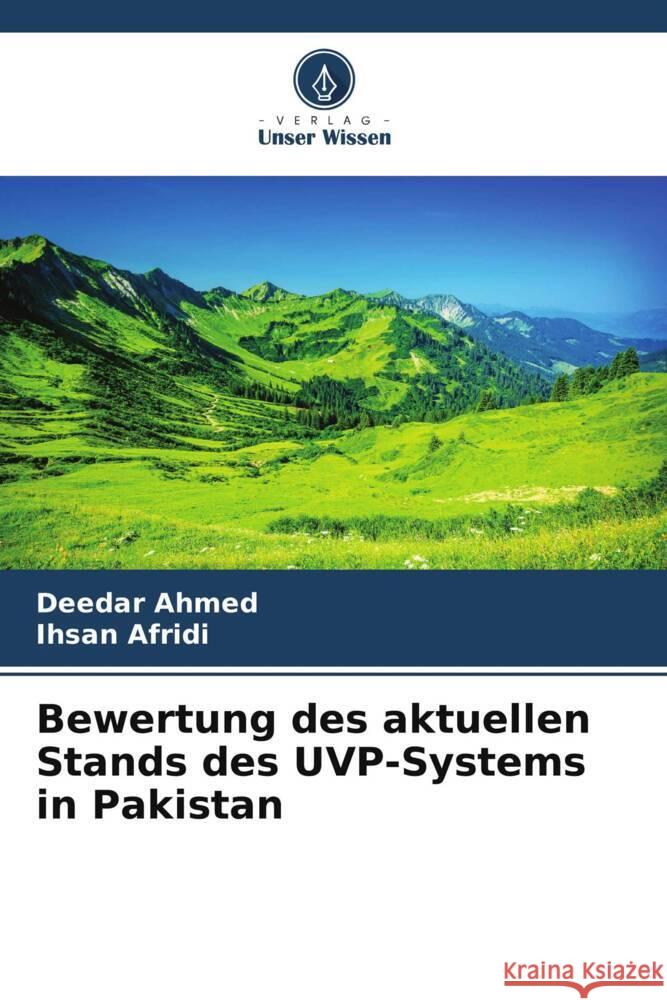 Bewertung des aktuellen Stands des UVP-Systems in Pakistan Ahmed, Deedar, Afridi, Ihsan 9786205542248