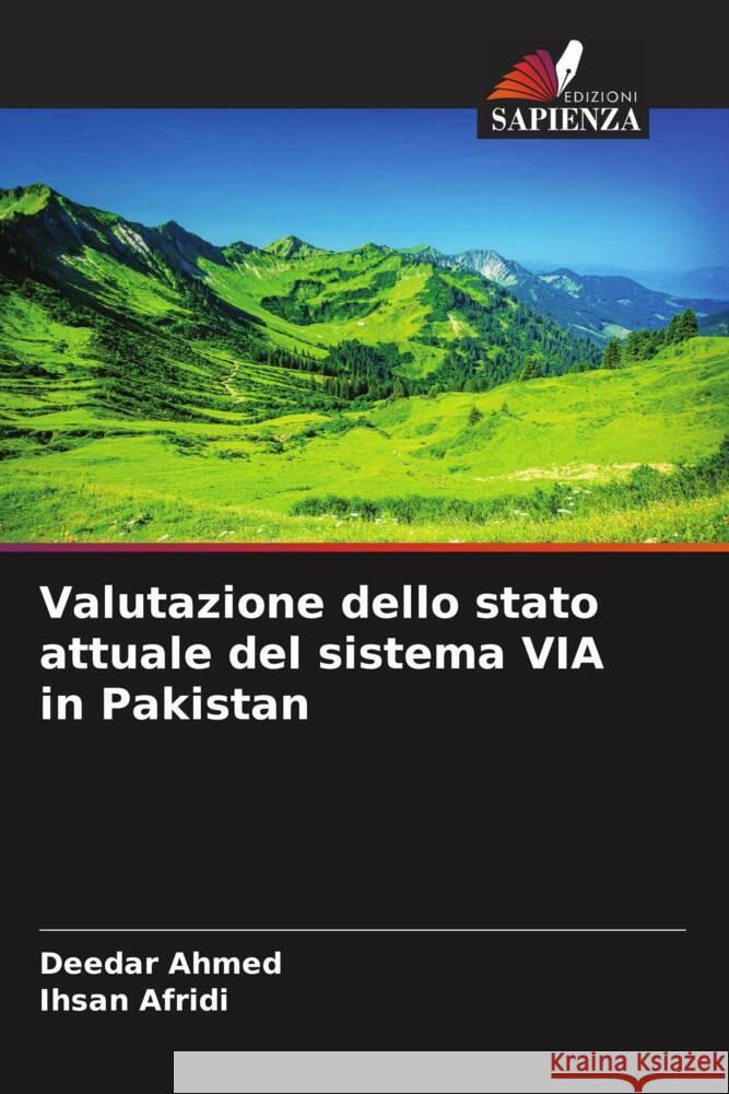 Valutazione dello stato attuale del sistema VIA in Pakistan Ahmed, Deedar, Afridi, Ihsan 9786205542262