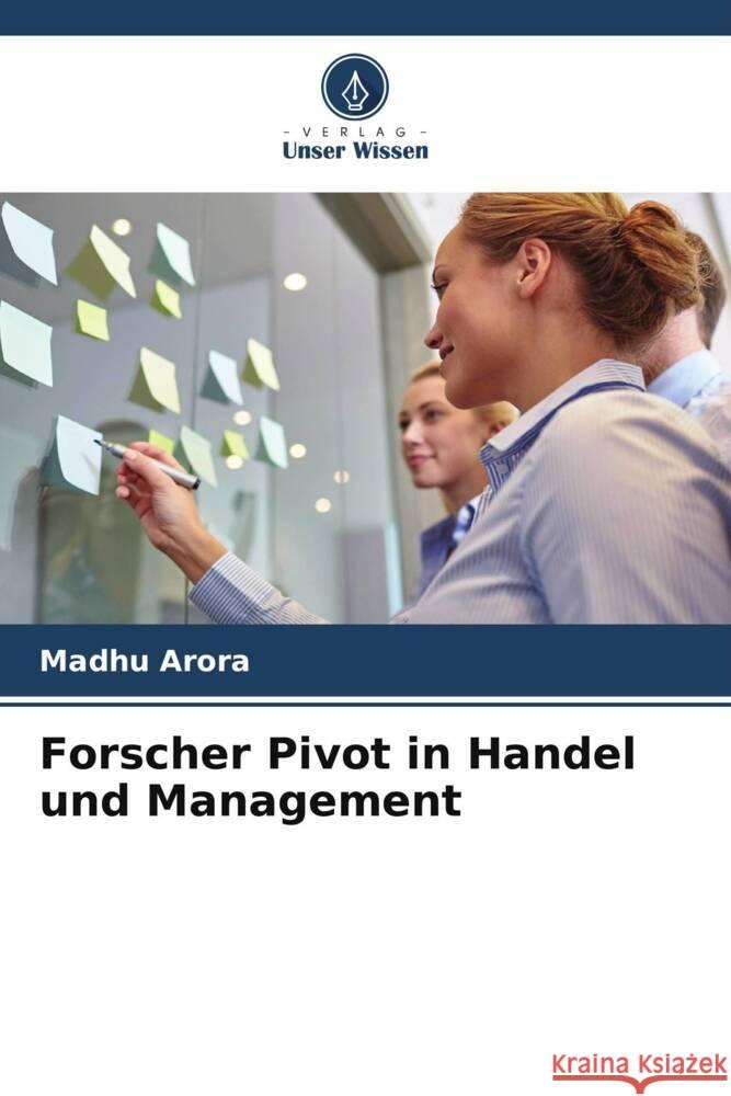 Forscher Pivot in Handel und Management Arora, Madhu 9786205543535