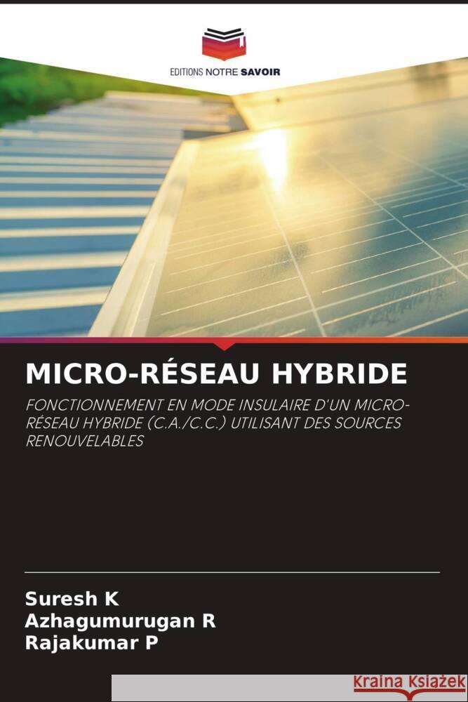 MICRO-RÉSEAU HYBRIDE K, Suresh, R, Azhagumurugan, P, Rajakumar 9786205544129 Editions Notre Savoir