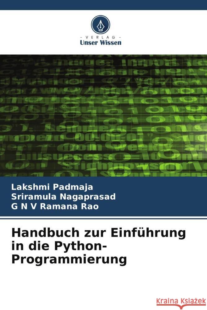 Handbuch zur Einführung in die Python-Programmierung Padmaja, Lakshmi, Nagaprasad, Sriramula, Ramana Rao, G N V 9786205544167