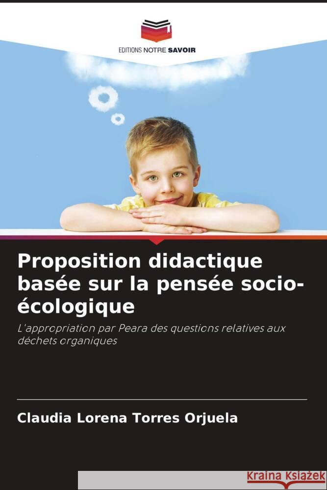 Proposition didactique basée sur la pensée socio-écologique Torres Orjuela, Claudia Lorena 9786205545096