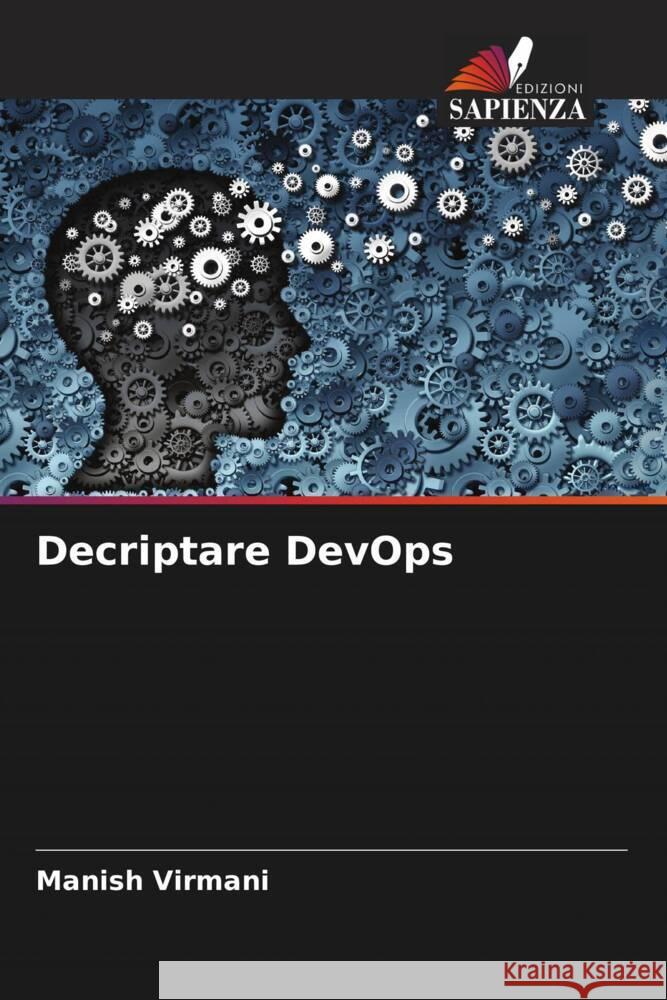 Decriptare DevOps Virmani, Manish 9786205548219 Edizioni Sapienza