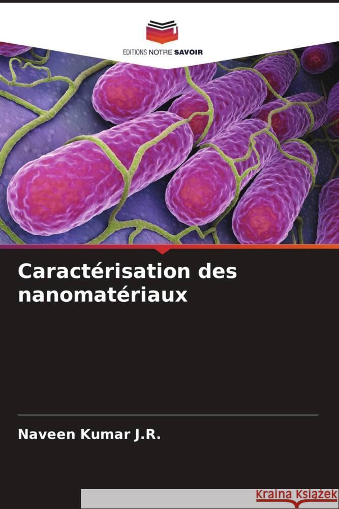 Caractérisation des nanomatériaux J.R., Naveen Kumar 9786205548486