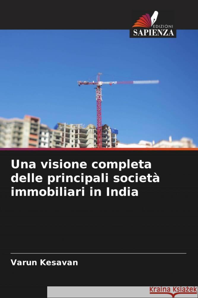 Una visione completa delle principali società immobiliari in India Kesavan, Varun 9786205548578