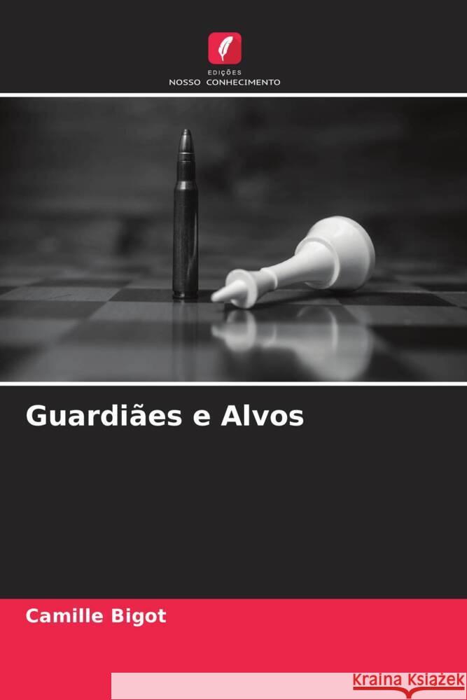 Guardiães e Alvos Bigot, Camille 9786205548820