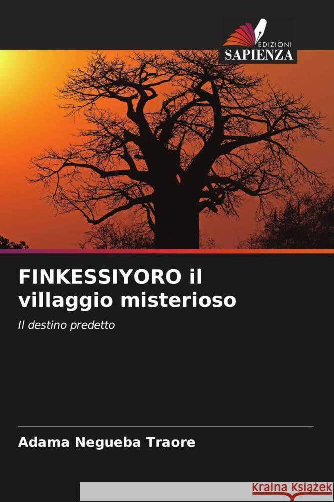 FINKESSIYORO il villaggio misterioso Traore, Adama Negueba 9786205549834