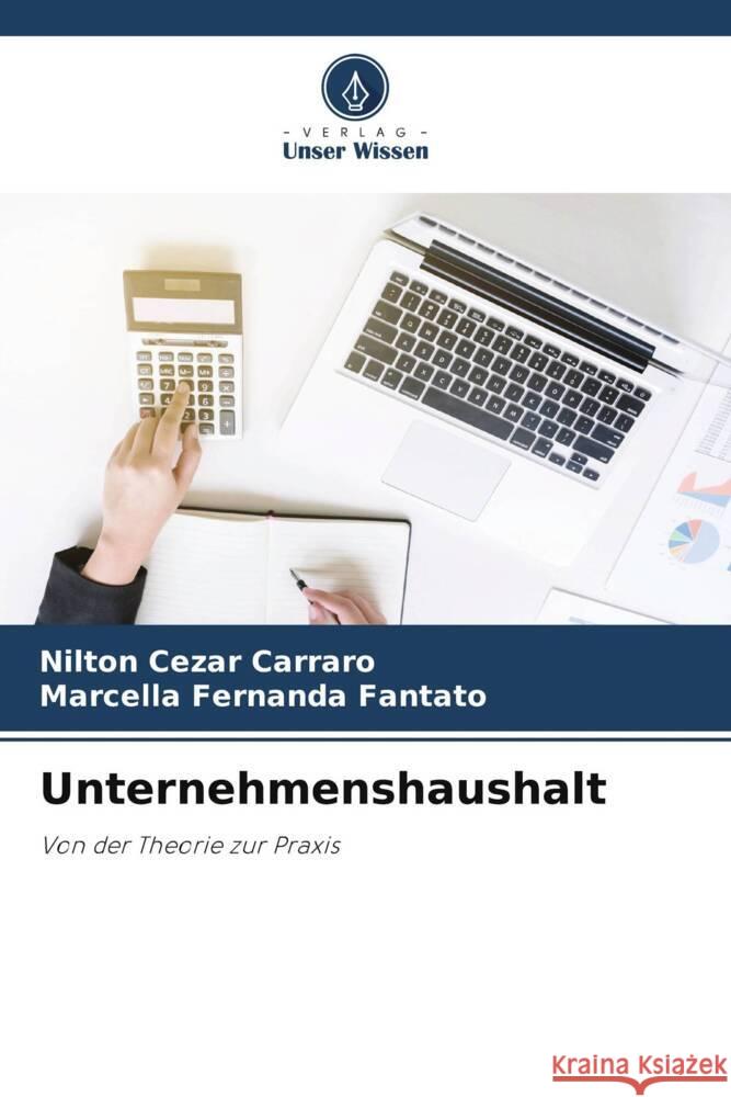 Unternehmenshaushalt Carraro, Nilton Cezar, Fantato, Marcella Fernanda 9786205551301 Verlag Unser Wissen