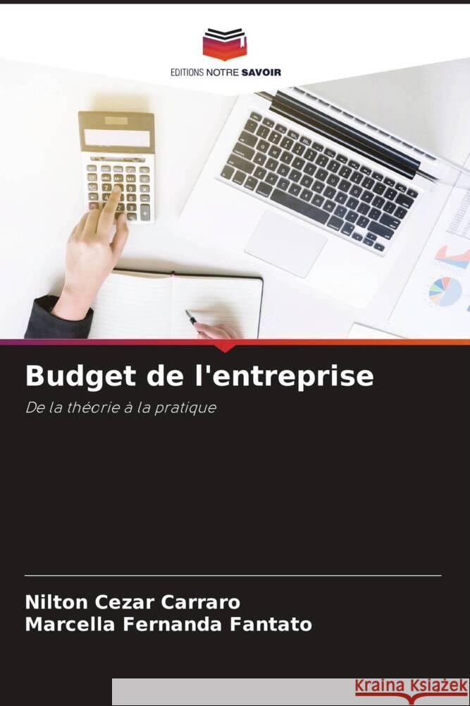 Budget de l'entreprise Carraro, Nilton Cezar, Fantato, Marcella Fernanda 9786205551332 Editions Notre Savoir