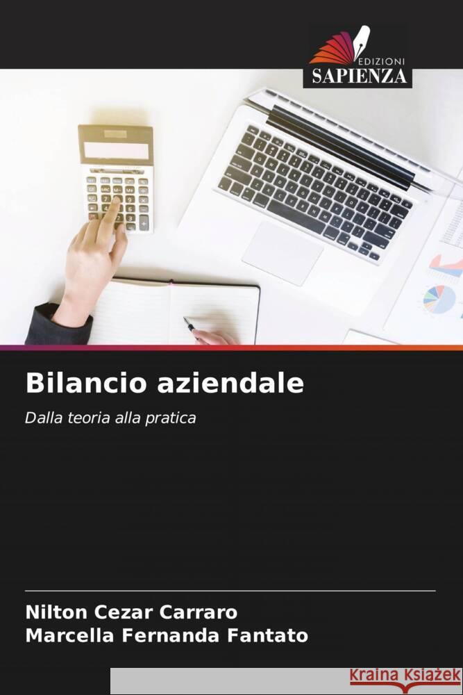 Bilancio aziendale Carraro, Nilton Cezar, Fantato, Marcella Fernanda 9786205551349 Edizioni Sapienza