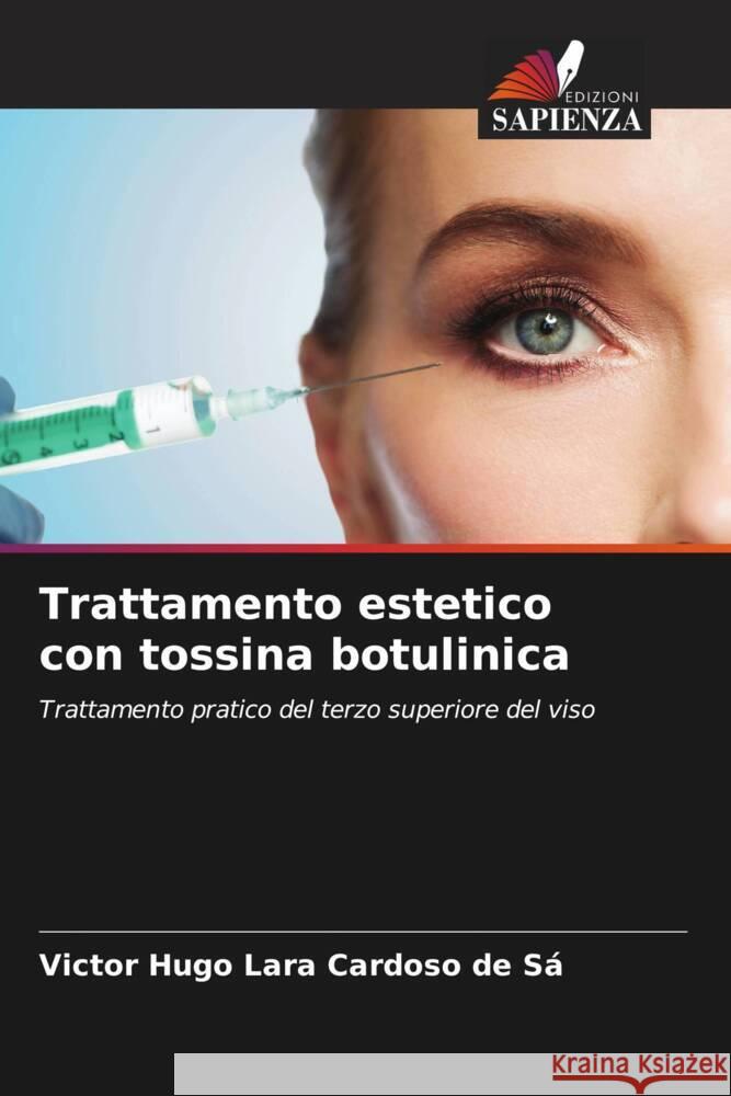 Trattamento estetico con tossina botulinica Cardoso de Sá, Victor Hugo Lara 9786205553046