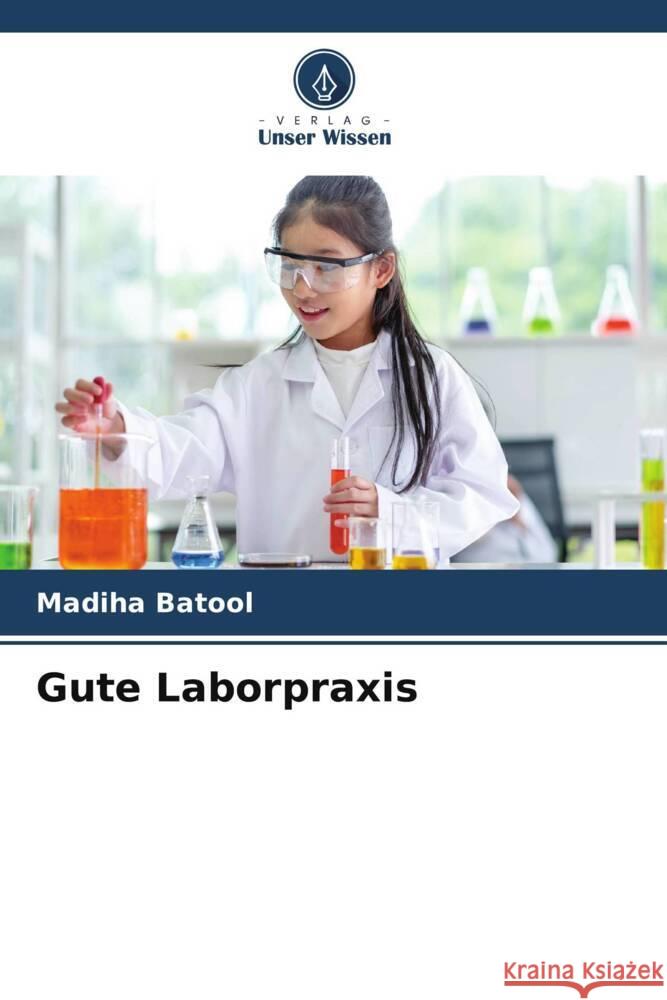 Gute Laborpraxis Batool, Madiha 9786205553060